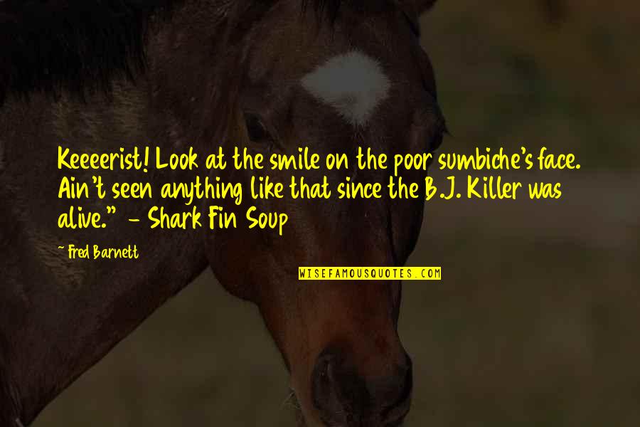 Dhl Estimate Quote Quotes By Fred Barnett: Keeeerist! Look at the smile on the poor