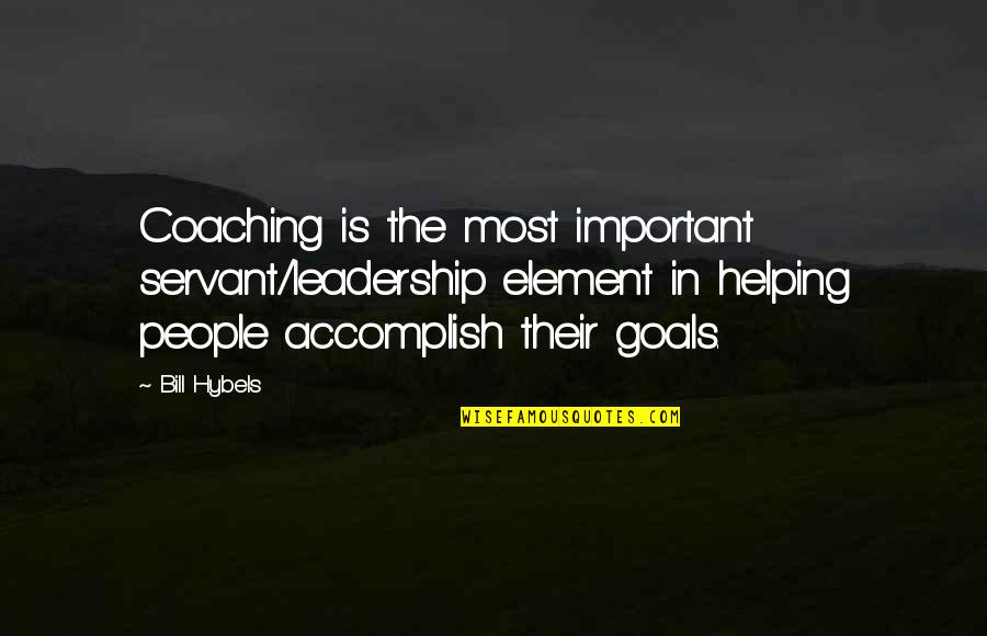 Dhl Global Freight Quotes By Bill Hybels: Coaching is the most important servant/leadership element in