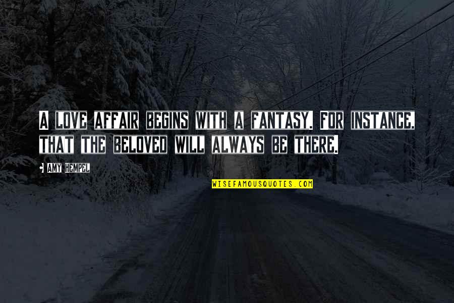 Dhl Ocean Freight Quotes By Amy Hempel: A love affair begins with a fantasy. For