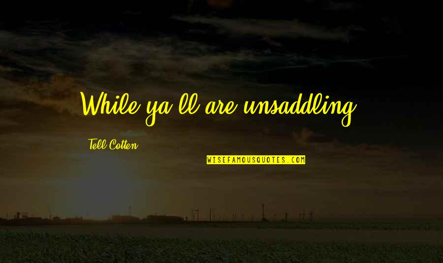 Dhl Ocean Freight Quotes By Tell Cotten: While ya'll are unsaddling,