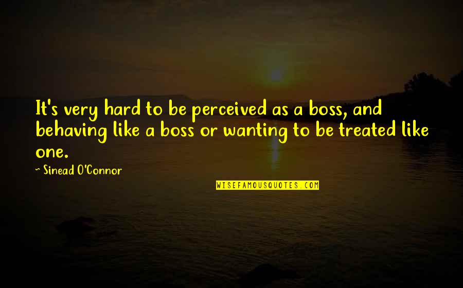 Di Dalam Tubuh Quotes By Sinead O'Connor: It's very hard to be perceived as a Di Dalam Tubuh Quotes By Sinead O'Connor: It's very hard to be perceived as a