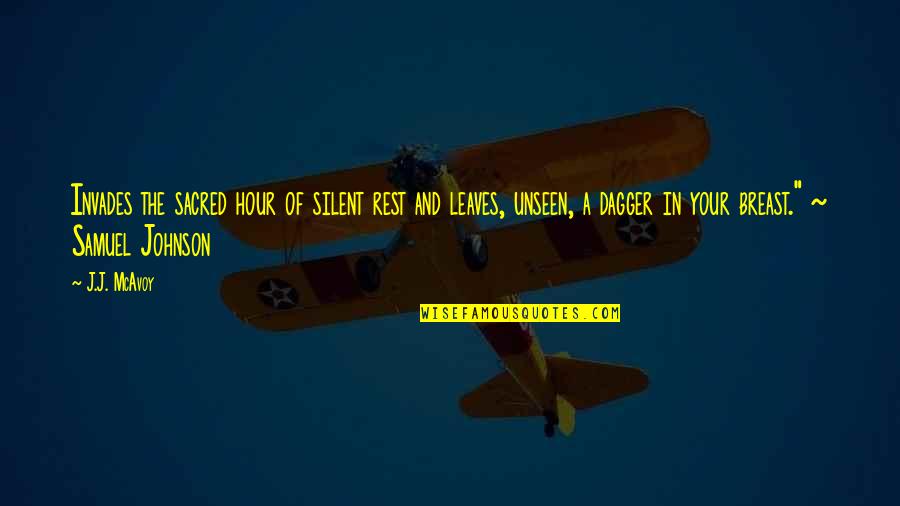 Dia De Los Muertos Funny Quotes By J.J. McAvoy: Invades the sacred hour of silent rest and Dia De Los Muertos Funny Quotes By J.J. McAvoy: Invades the sacred hour of silent rest and