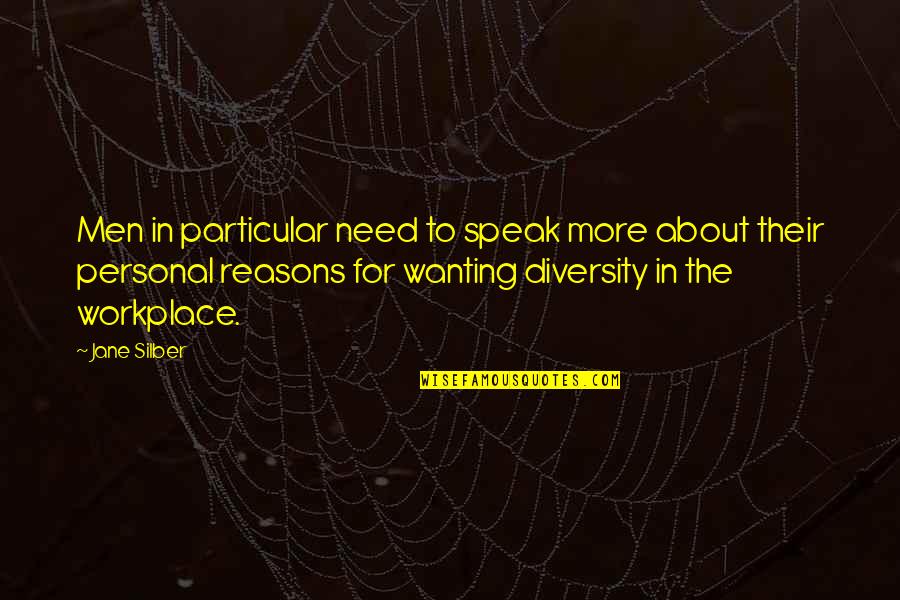 Diablicos De Los Santos Quotes By Jane Silber: Men in particular need to speak more about Diablicos De Los Santos Quotes By Jane Silber: Men in particular need to speak more about