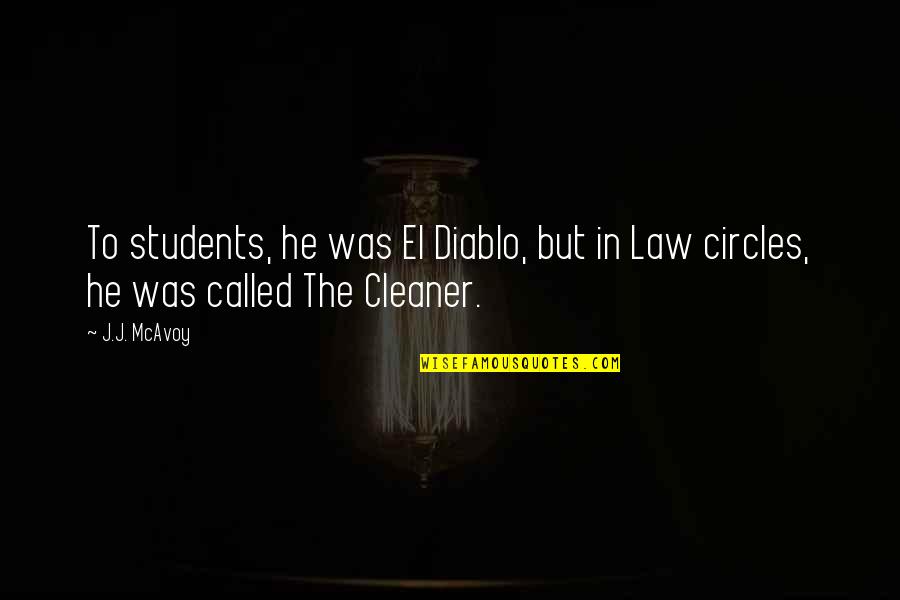 Diablo 2 Quotes By J.J. McAvoy: To students, he was El Diablo, but in