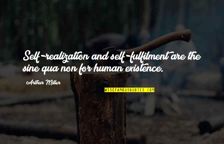 Diablo 3 Enchantress Quotes By Arthur Miller: Self-realization and self-fulfilment are the sine qua non