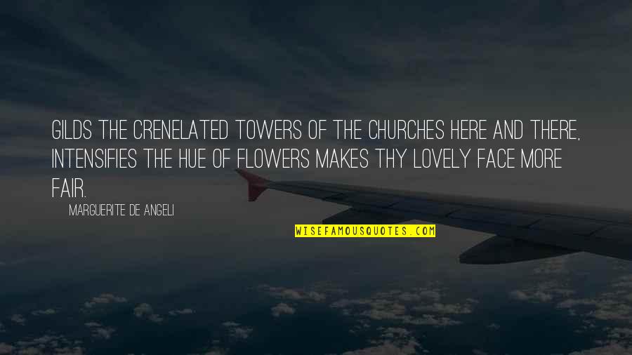 Diablo Game Quotes By Marguerite De Angeli: Gilds the crenelated towers of the churches here Diablo Game Quotes By Marguerite De Angeli: Gilds the crenelated towers of the churches here