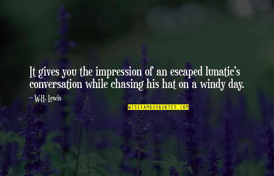 Diablo Game Quotes By W.H. Lewis: It gives you the impression of an escaped Diablo Game Quotes By W.H. Lewis: It gives you the impression of an escaped
