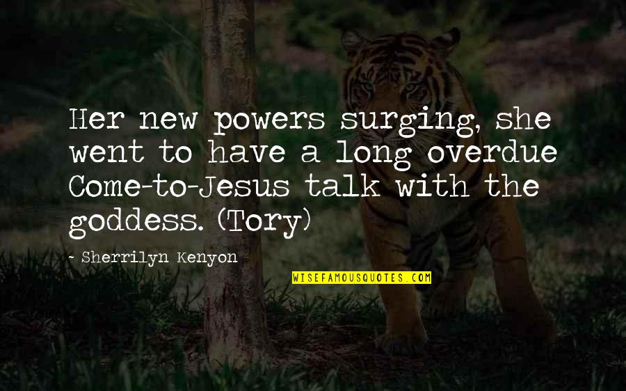 Diacono En Quotes By Sherrilyn Kenyon: Her new powers surging, she went to have Diacono En Quotes By Sherrilyn Kenyon: Her new powers surging, she went to have