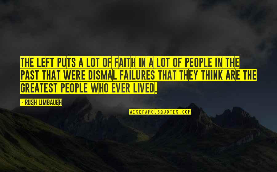 Diamenty Minecraft Quotes By Rush Limbaugh: The left puts a lot of faith in Diamenty Minecraft Quotes By Rush Limbaugh: The left puts a lot of faith in