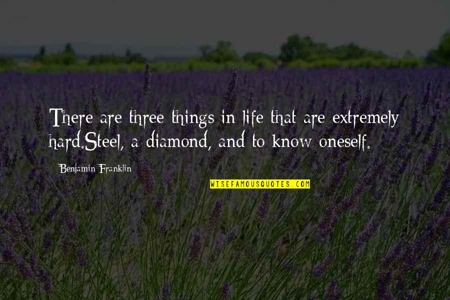 Diamond Inspirational Quotes By Benjamin Franklin: There are three things in life that are