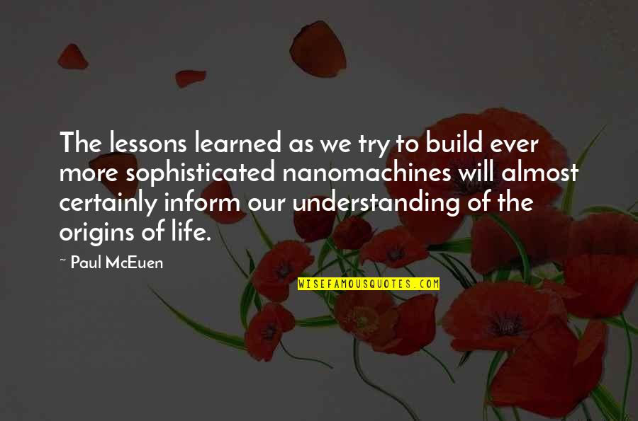 Diane Mclaren Quotes By Paul McEuen: The lessons learned as we try to build