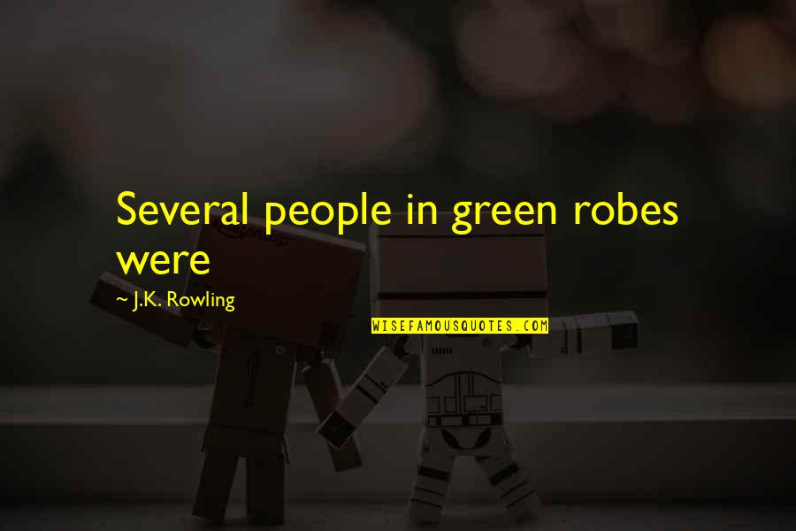 Diaph Quotes By J.K. Rowling: Several people in green robes were Diaph Quotes By J.K. Rowling: Several people in green robes were