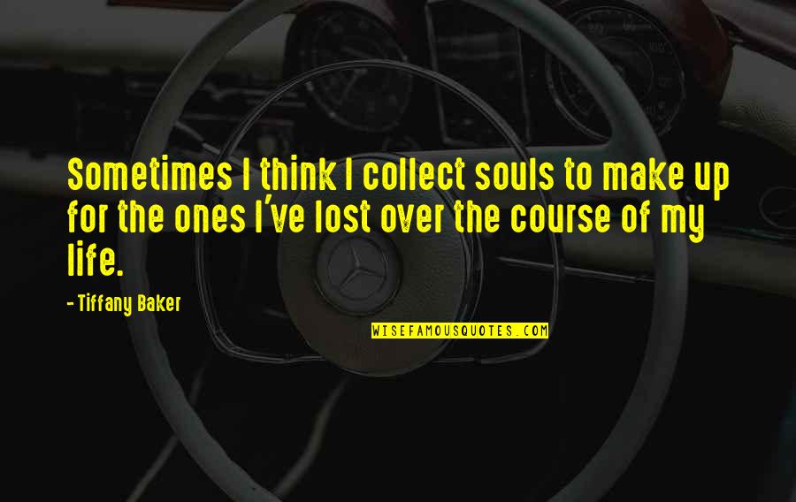 Dibango Music Makossa Quotes By Tiffany Baker: Sometimes I think I collect souls to make Dibango Music Makossa Quotes By Tiffany Baker: Sometimes I think I collect souls to make
