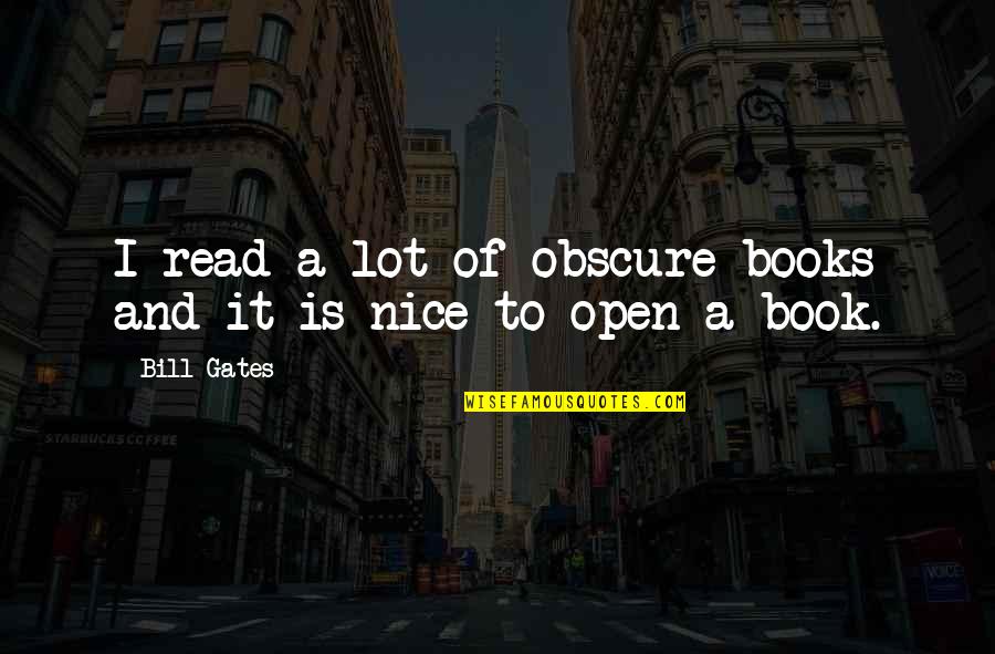 Dicandiafashion Quotes By Bill Gates: I read a lot of obscure books and