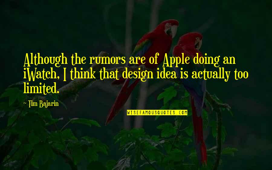 Dichtung Quotes By Tim Bajarin: Although the rumors are of Apple doing an Dichtung Quotes By Tim Bajarin: Although the rumors are of Apple doing an