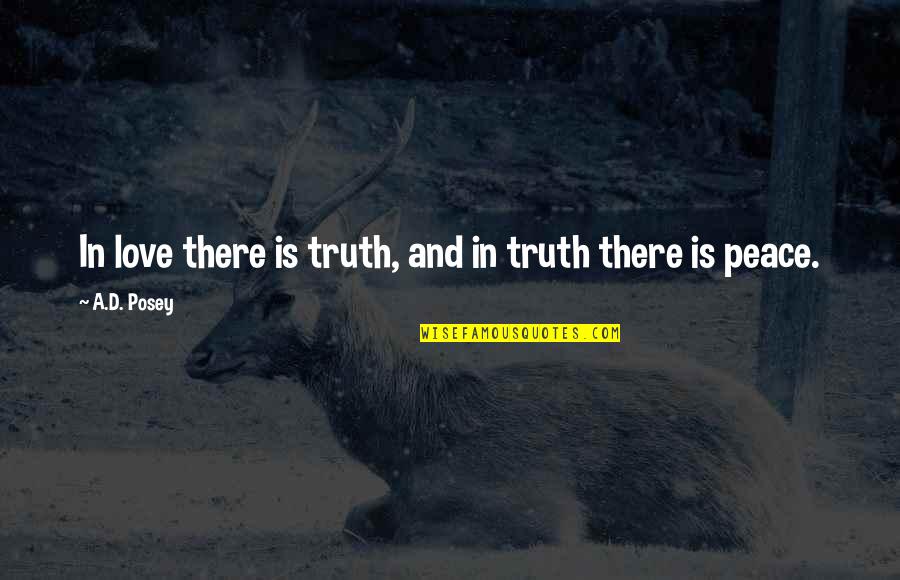 Dickenss12 Yahoo Quotes By A.D. Posey: In love there is truth, and in truth