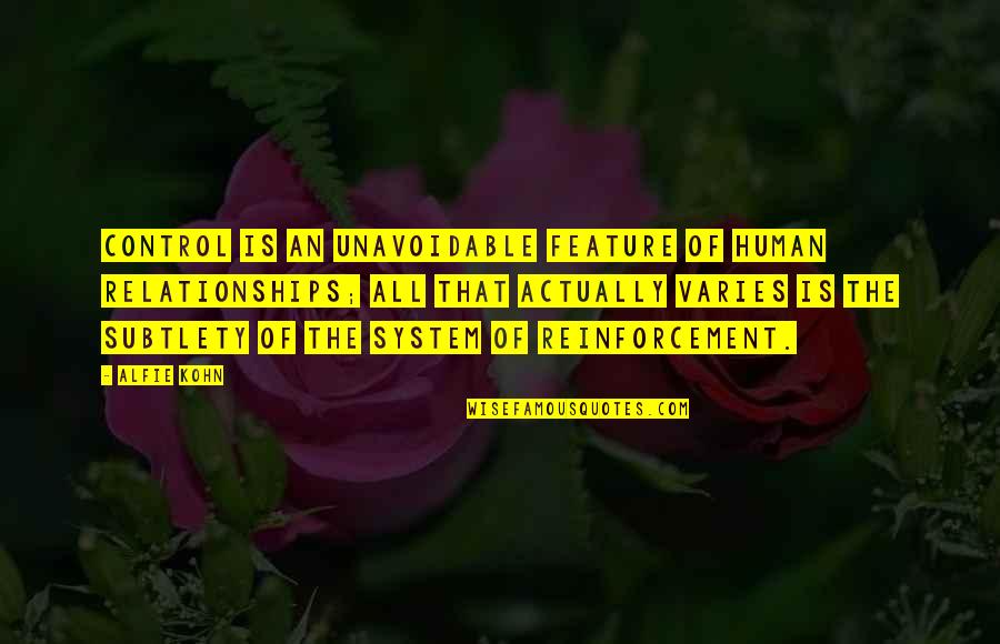 Dicostanzo Funeral Home Quotes By Alfie Kohn: Control is an unavoidable feature of human relationships; Dicostanzo Funeral Home Quotes By Alfie Kohn: Control is an unavoidable feature of human relationships;