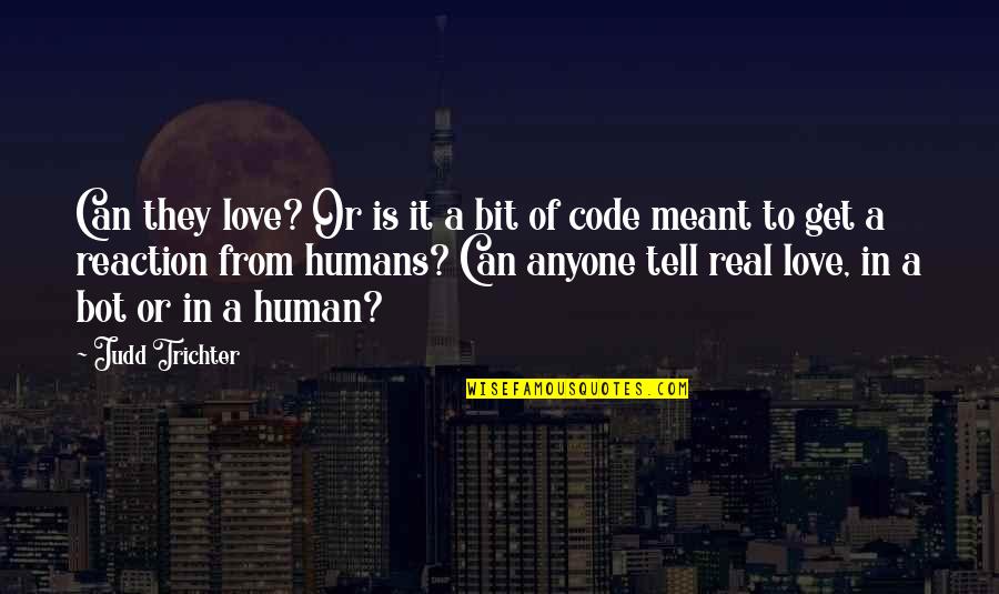 Dictados En Quotes By Judd Trichter: Can they love? Or is it a bit