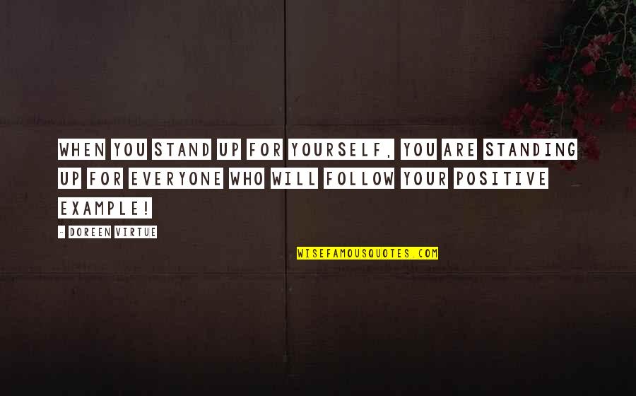Diday Stock Quotes By Doreen Virtue: When you stand up for yourself, you are Diday Stock Quotes By Doreen Virtue: When you stand up for yourself, you are