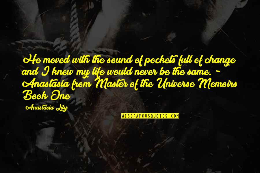 Didelphic Uterus Quotes By Anastasia Lily: He moved with the sound of pockets full Didelphic Uterus Quotes By Anastasia Lily: He moved with the sound of pockets full