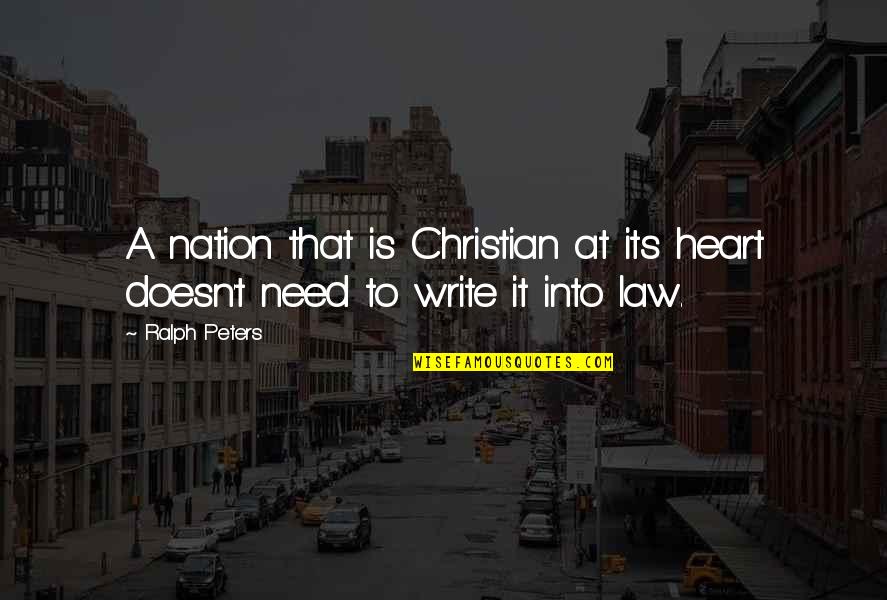 Didweee Quotes By Ralph Peters: A nation that is Christian at its heart