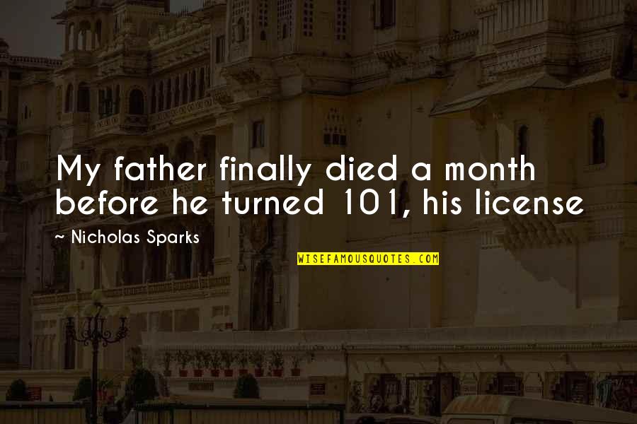 Died Father Quotes By Nicholas Sparks: My father finally died a month before he