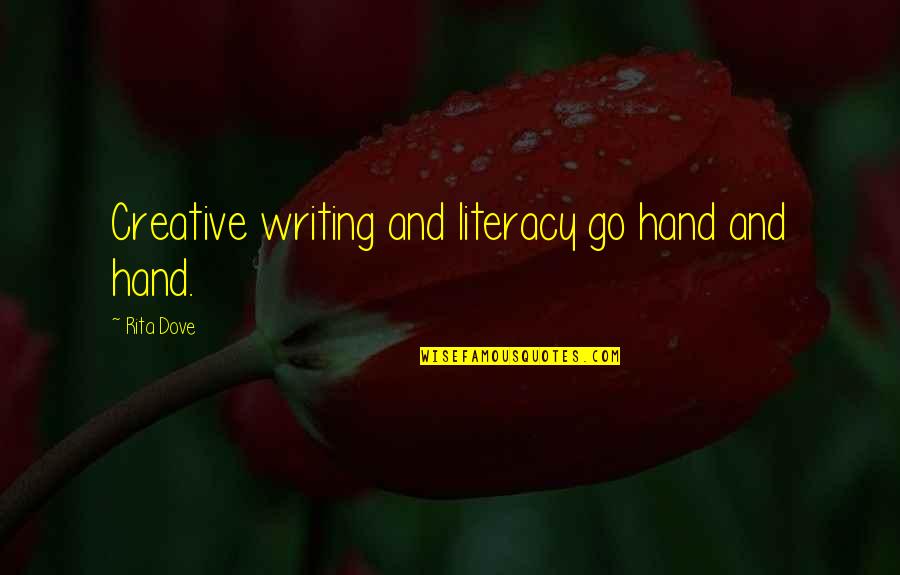 Died Infant Quotes By Rita Dove: Creative writing and literacy go hand and hand. Died Infant Quotes By Rita Dove: Creative writing and literacy go hand and hand.