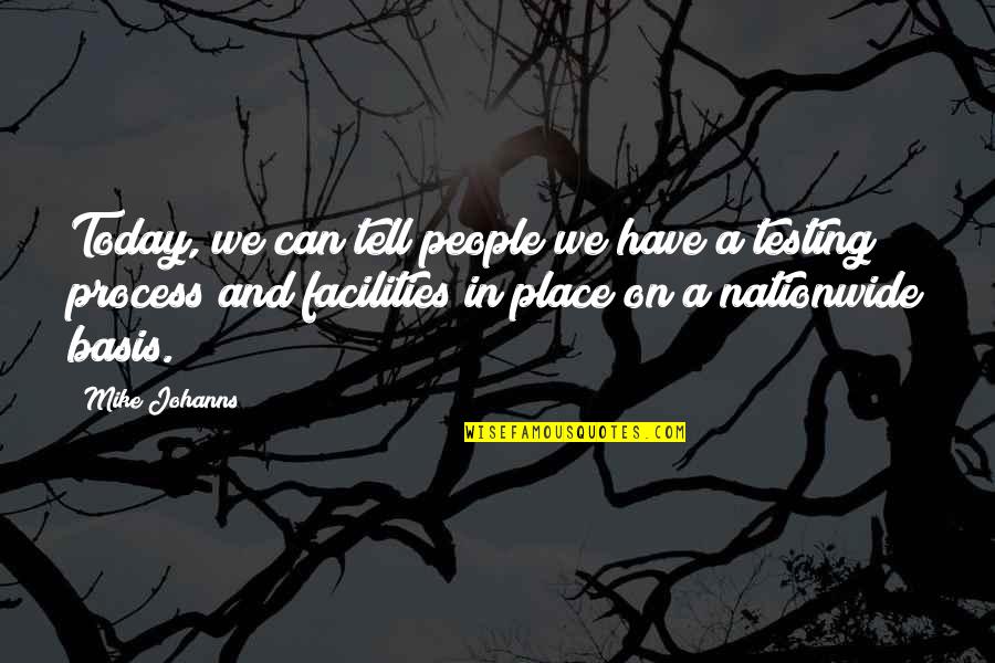 Dieguitos Quotes By Mike Johanns: Today, we can tell people we have a