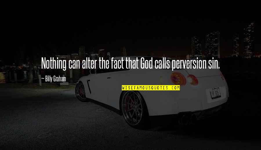 Dielines Quotes By Billy Graham: Nothing can alter the fact that God calls Dielines Quotes By Billy Graham: Nothing can alter the fact that God calls
