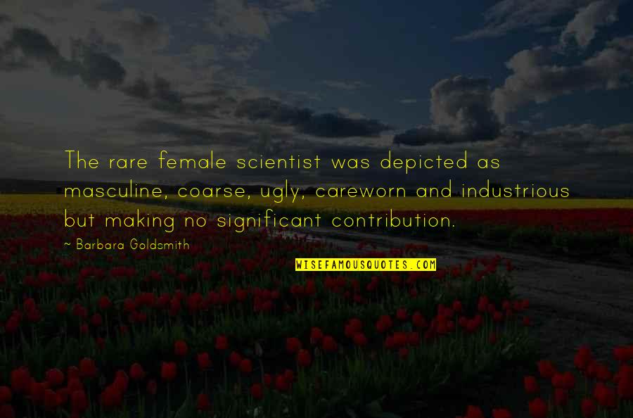 Dienos Quotes By Barbara Goldsmith: The rare female scientist was depicted as masculine, Dienos Quotes By Barbara Goldsmith: The rare female scientist was depicted as masculine,