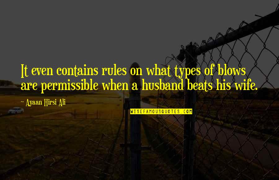 Diependaele Quotes By Ayaan Hirsi Ali: It even contains rules on what types of Diependaele Quotes By Ayaan Hirsi Ali: It even contains rules on what types of