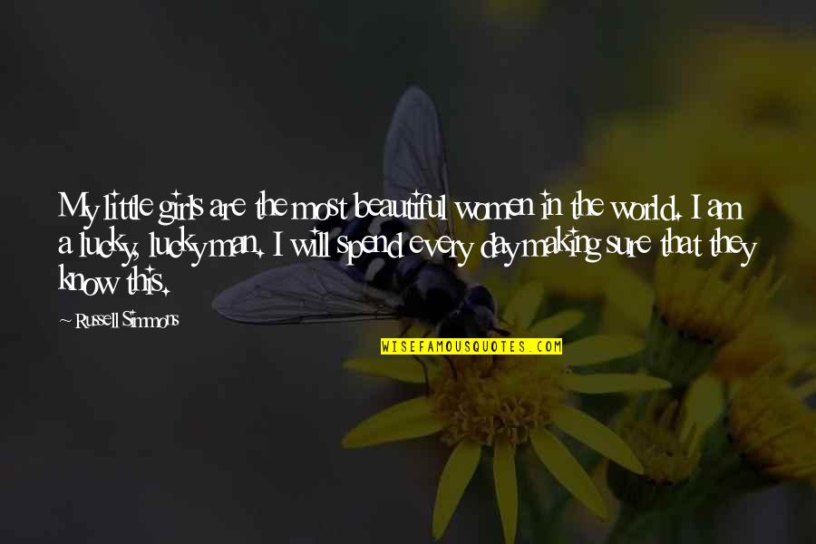 Dierking Dining Quotes By Russell Simmons: My little girls are the most beautiful women Dierking Dining Quotes By Russell Simmons: My little girls are the most beautiful women