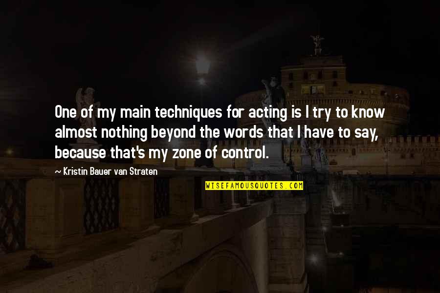 Dieter Nuhr Quotes By Kristin Bauer Van Straten: One of my main techniques for acting is