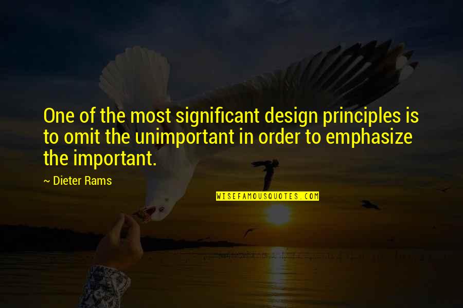 Dieter Quotes By Dieter Rams: One of the most significant design principles is