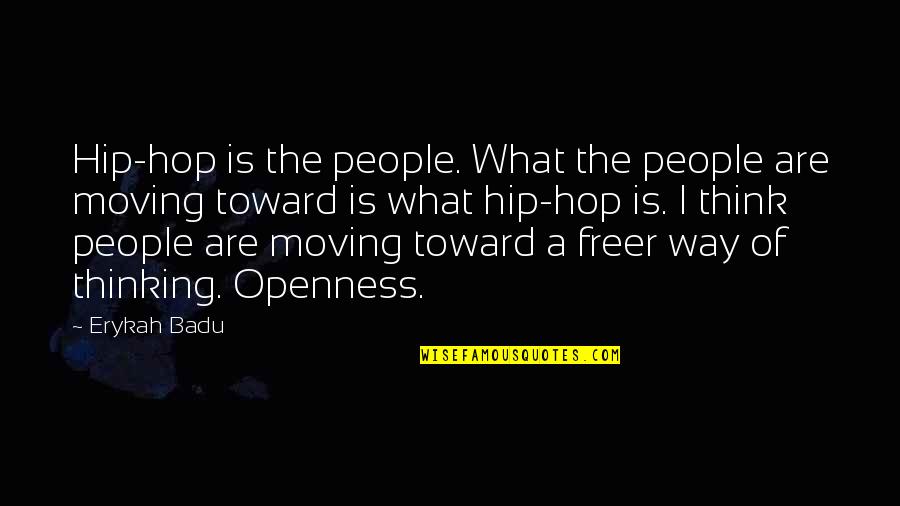 Dieter Zetsche Quotes By Erykah Badu: Hip-hop is the people. What the people are Dieter Zetsche Quotes By Erykah Badu: Hip-hop is the people. What the people are