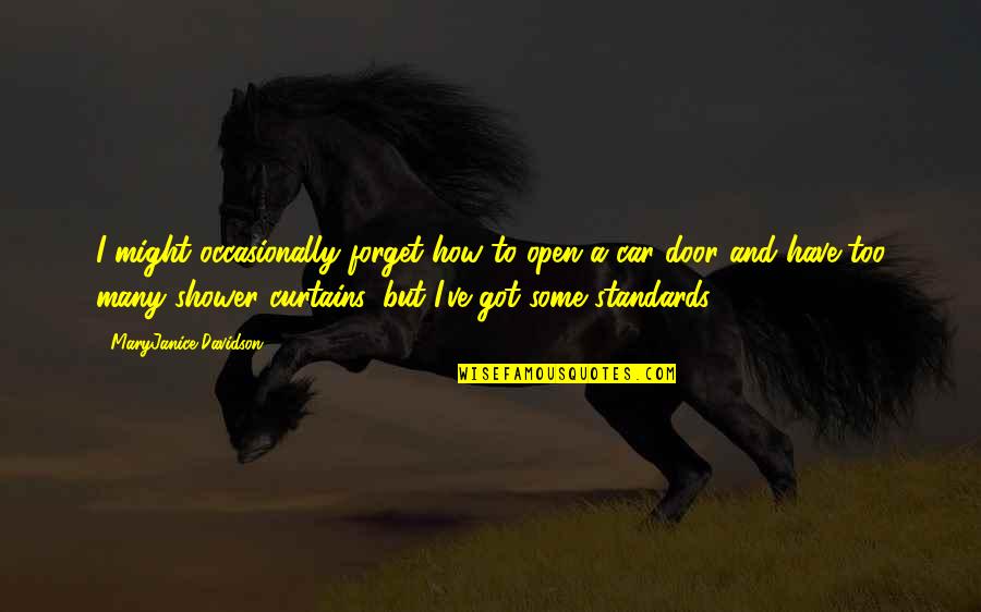 Dieterlein Quotes By MaryJanice Davidson: I might occasionally forget how to open a Dieterlein Quotes By MaryJanice Davidson: I might occasionally forget how to open a