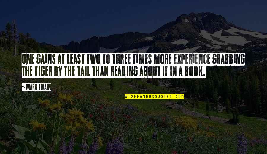 Diferencia Simetrica Quotes By Mark Twain: One gains at least two to three times Diferencia Simetrica Quotes By Mark Twain: One gains at least two to three times