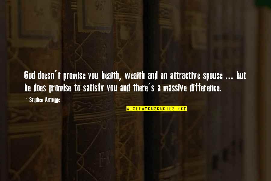 Difference An Quotes By Stephen Altrogge: God doesn't promise you health, wealth and an Difference An Quotes By Stephen Altrogge: God doesn't promise you health, wealth and an