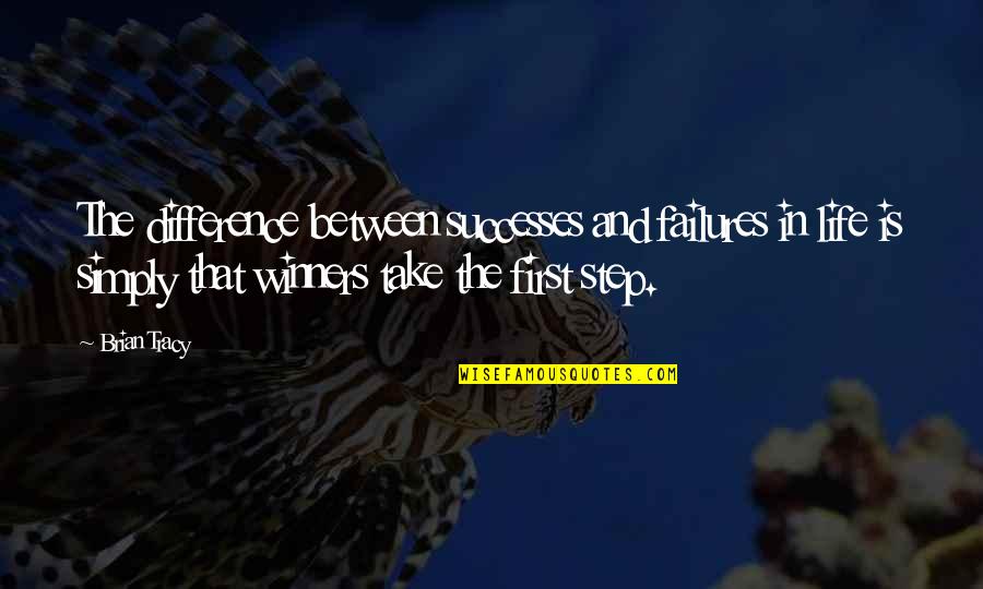 Difference Between And ' In Quotes By Brian Tracy: The difference between successes and failures in life