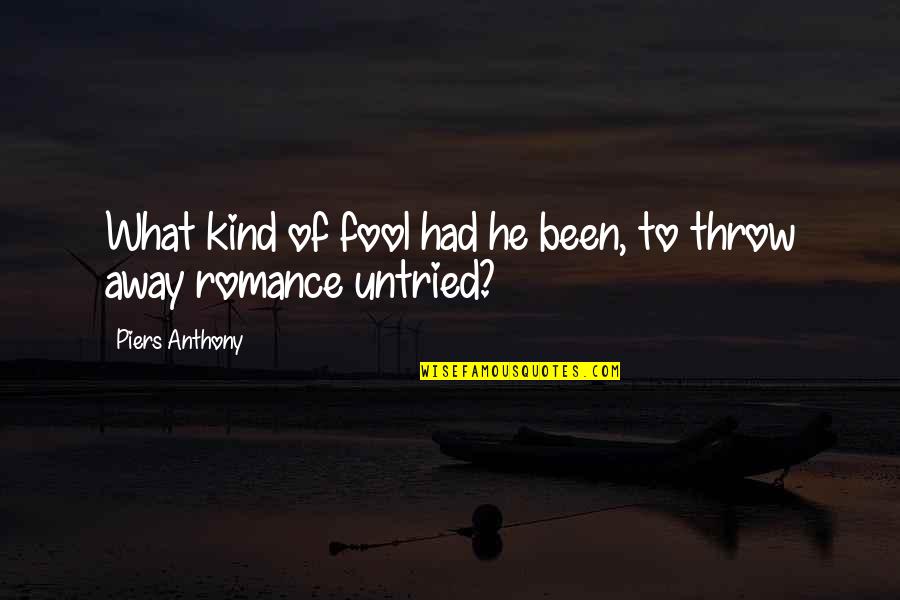 Difference Between Human And Animal Quotes By Piers Anthony: What kind of fool had he been, to Difference Between Human And Animal Quotes By Piers Anthony: What kind of fool had he been, to