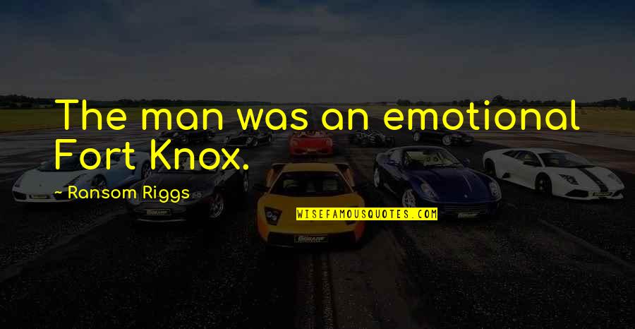 Difference Between Motto And Quotes By Ransom Riggs: The man was an emotional Fort Knox.