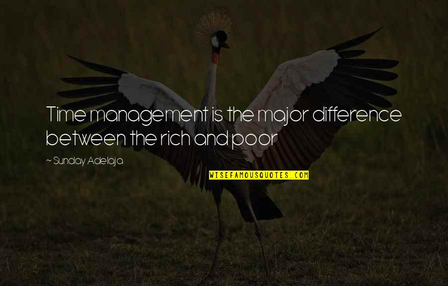 Difference In My Life Quotes By Sunday Adelaja: Time management is the major difference between the