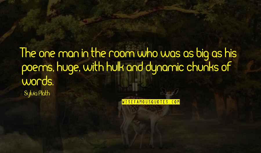 Different Kind Of Beauty Quotes By Sylvia Plath: The one man in the room who was