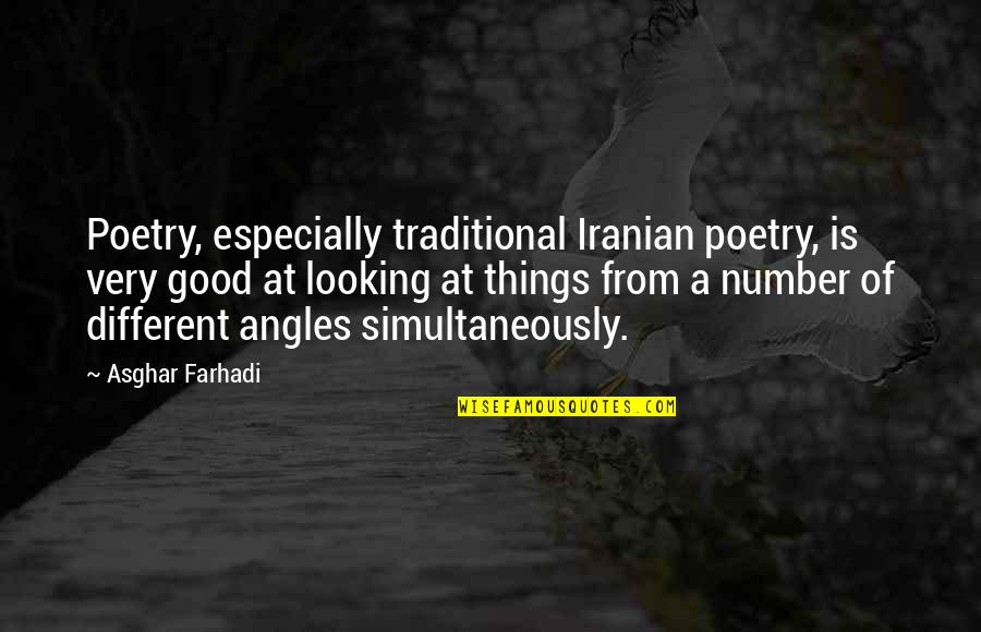 Different Looking Quotes By Asghar Farhadi: Poetry, especially traditional Iranian poetry, is very good