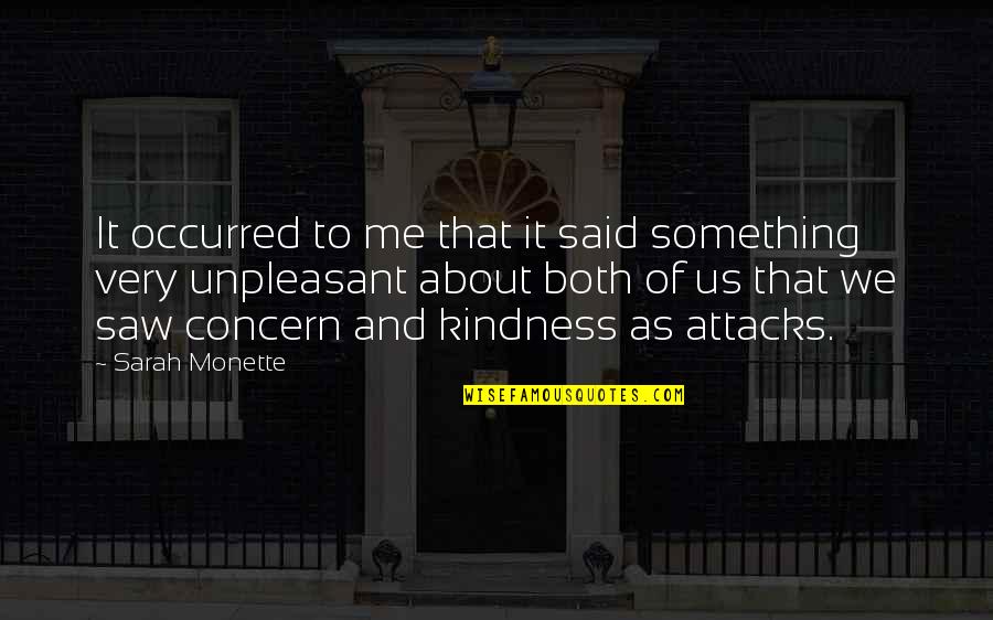 Different Race Love Quotes By Sarah Monette: It occurred to me that it said something Different Race Love Quotes By Sarah Monette: It occurred to me that it said something