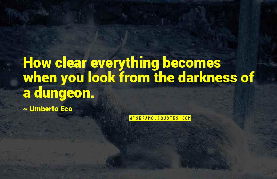Differents Sports Quotes By Umberto Eco: How clear everything becomes when you look from