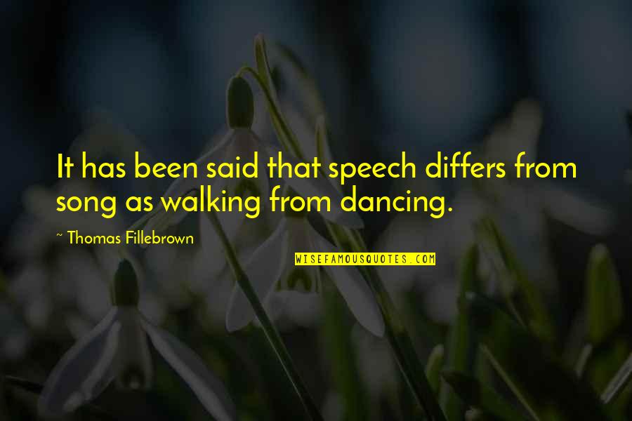 Differs From Quotes By Thomas Fillebrown: It has been said that speech differs from