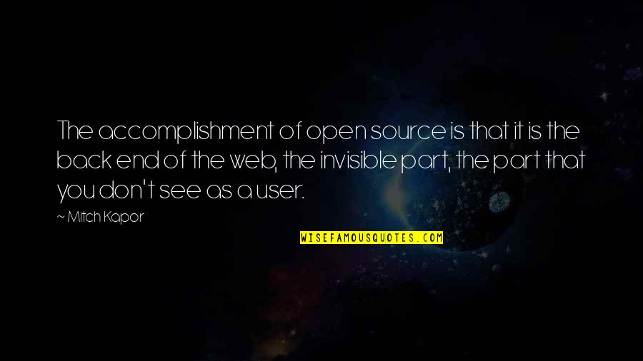 Difficult Times Making You Stronger Quotes By Mitch Kapor: The accomplishment of open source is that it