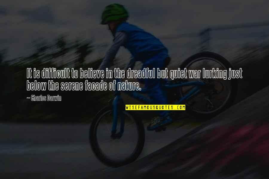Difficult To Believe Quotes By Charles Darwin: It is difficult to believe in the dreadful Difficult To Believe Quotes By Charles Darwin: It is difficult to believe in the dreadful