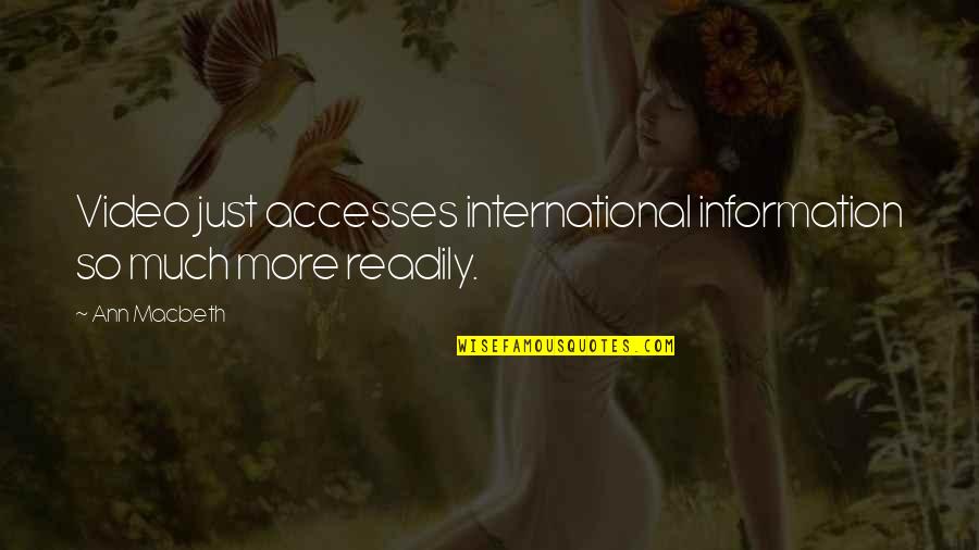 Difficulty Getting Pregnant Quotes By Ann Macbeth: Video just accesses international information so much more